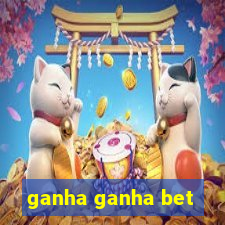 ganha ganha bet